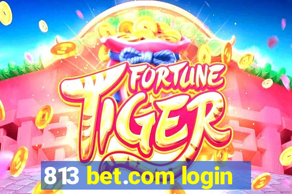 813 bet.com login